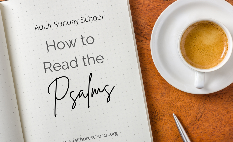 How To Read the Psalms Sunday School