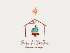 Songs of Christmas Hymns of Hope